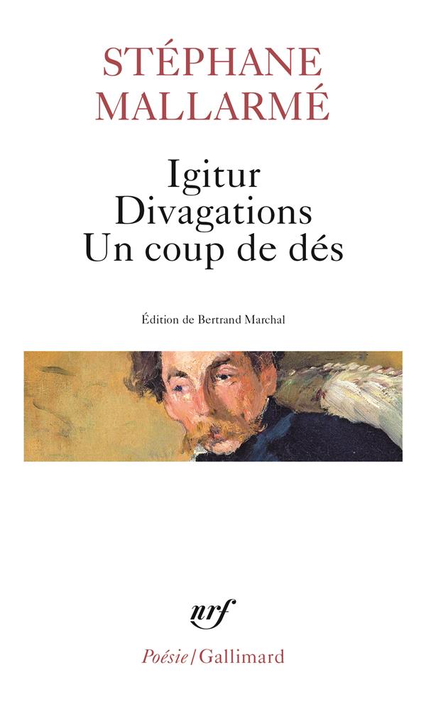  Igitur. Divagations. Un coup de dés 