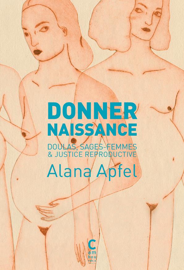  Donner naissance : doulas, sages-femmes &amp; justice reproductive 