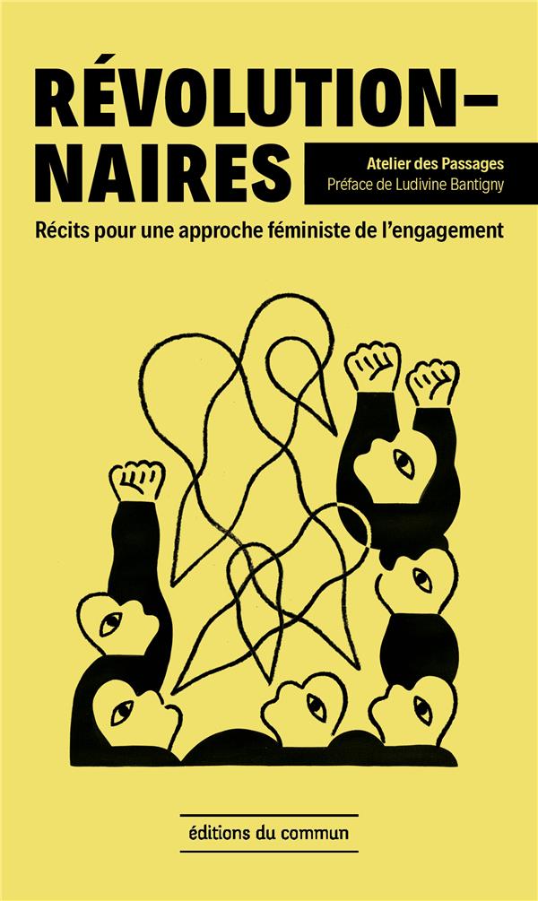 REVOLUTIONNAIRES RECITS POUR UNE APPROCHE FEMINISTE DE L'ENGAGEMENT