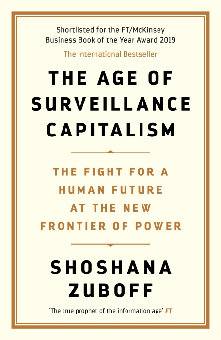  The Age of Surveillance Capitalism 