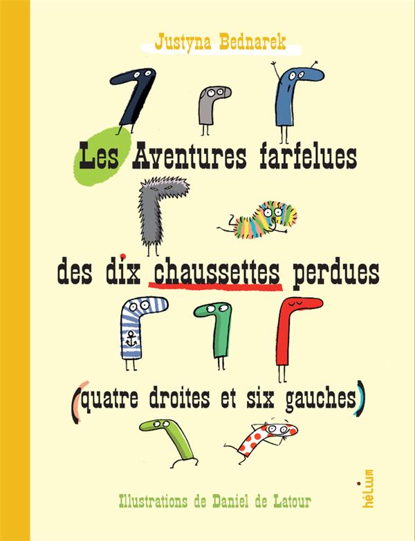  Les aventures farfelues des dix chaussettes perdues 
