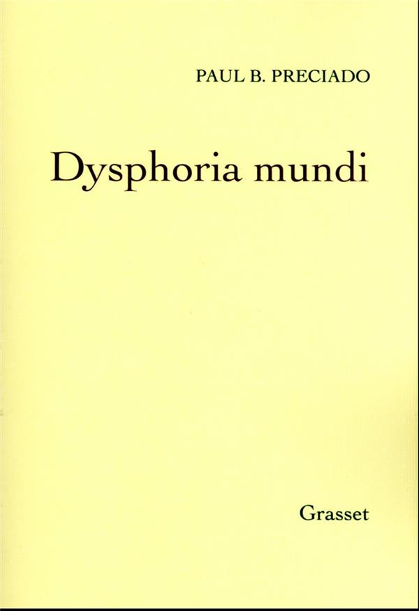  Dysphoria mundi 