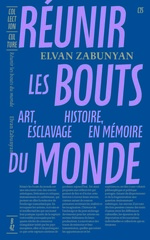 REUNIR LES BOUTS DU MONDE - ART  HISTOIR