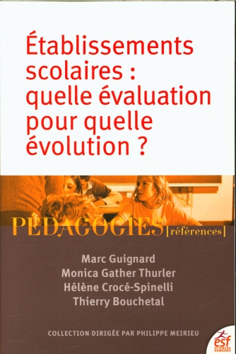  Etablissements scolaires : quelle évaluation pour quelle évolution ? 