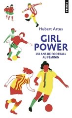 GIRL POWER - 150 ANS DE FOOTBALL AU FEMININ