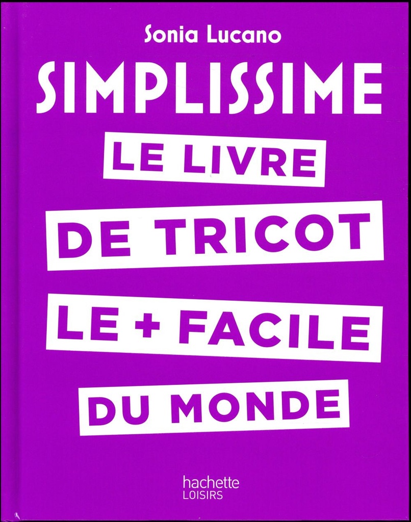  Simplissime : le livre de tricot le + facile du monde 