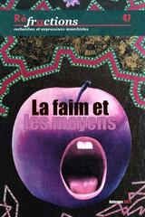 REFRACTIONS N 47 - LA FAIM ET LES MOYENS