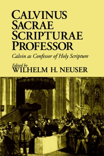 [4016991]  Calvinus Sacrae Scripturae Professor 
