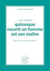 QUICONQUE NOURRIT UN HOMME EST SON MAITRE