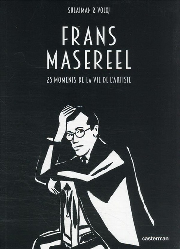 [9312416]  Frans Masereel : 25 moments de la vie de l'artiste 