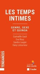 TEMPS INTIMES -LES- GENRE SEXE ET QUINOA