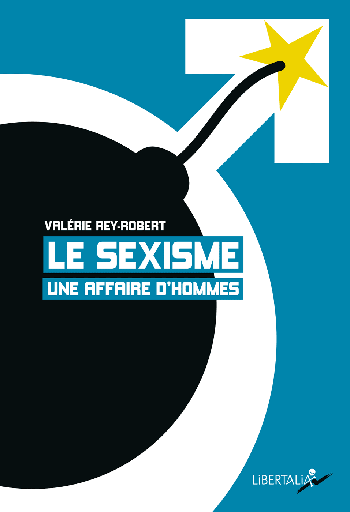 LE SEXISME  UNE AFFAIRE D'HOMMES