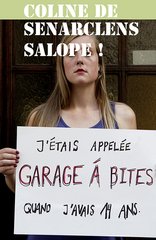 SALOPE ! J'ETAIS APPELLEE GARAGE A BITES QUAND J'AVAIS 14 ANS