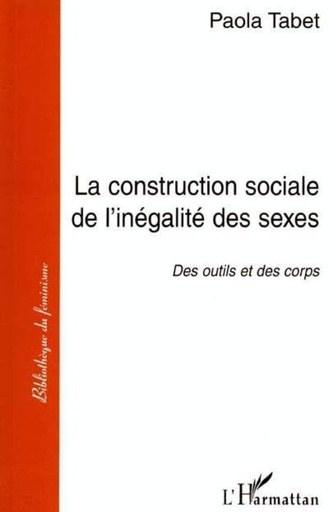 LA CONSTRUCTION SOCIALE DE L'INÉGALITÉ SWA SEXES. DES OUTILS ET DES CORPS