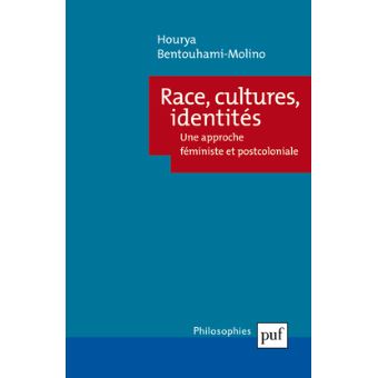 RACE CULTURES IDENTITES UNE APPROCHE FÉMINISTE ET POSTCOLONIALE