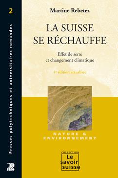 La suisse se réchauffe. Effet de serre et changement climaique