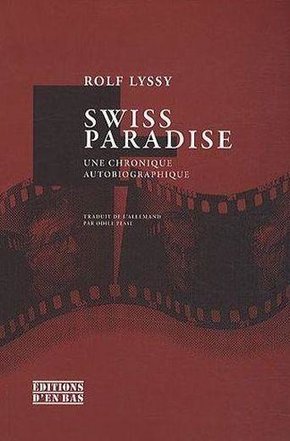 Swiss Paradise : une chronique autobiographique