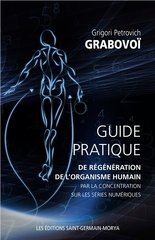 GUIDE PRATIQUE REGENERATION ORGANISME HUMAIN PAR CONCENTRATION SERIES NUMERIQUES