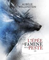 EPEE, LA FAMINE ET LA PESTE -L'- TOME 1