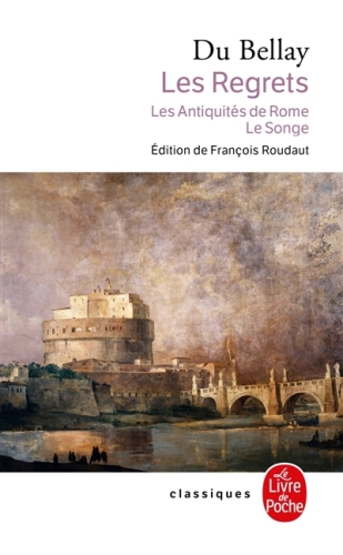 [5889554]  Les regrets. Suivi de Les antiquités de Rome. Suivi de Songe 