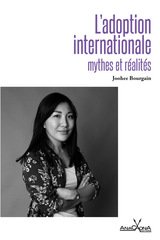 ADOPTION INTERNATIONALE -L'- MYTHES ET REALITES