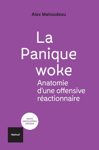 [9458265]  La panique woke : anatomie d'une offensive réactionnaire 