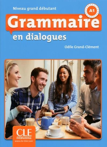 [7660002]  Grammaire en dialogues : niveau grand débutant : A1 