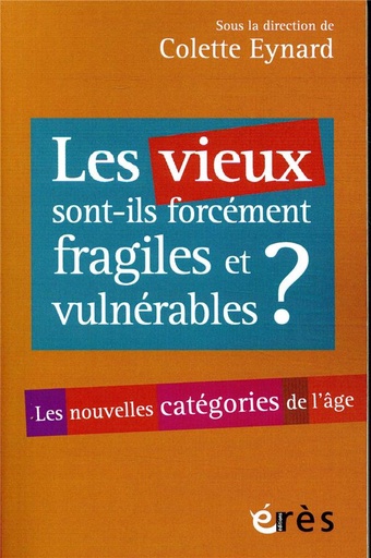 [8480603]  Les vieux sont-ils forcément fragiles et vulnérables ? 