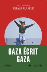 GAZA ECRIT GAZA - RECITS PAR DE JEUNES E