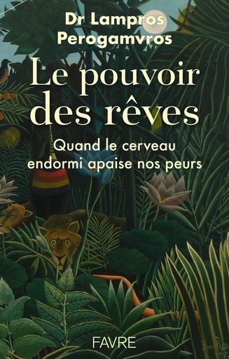 [10158658]  Le pouvoir des rêves : quand le cerveau endormi apaise nos peur 