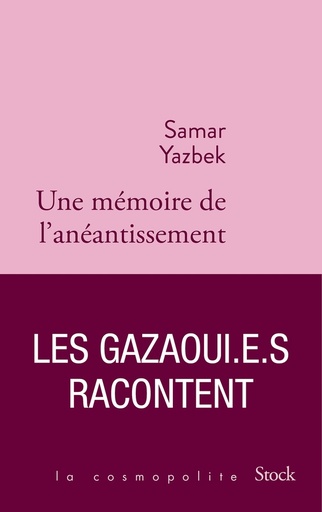 [10235621]  Une mémoire de l'anéantissement : les Gazaoui.e.s racontent 