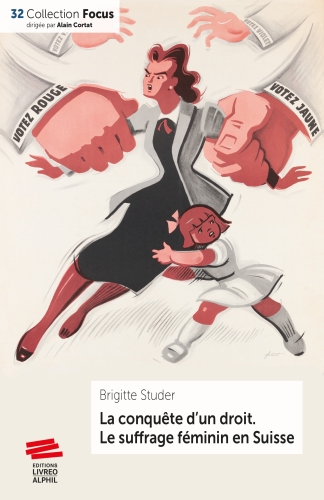 [10000405]  La conquête d'un droit. Le suffrage féminin en Suisse 