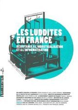 LUDDITES EN FRANCE -LES-