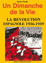 DIMANCHE DE LA VIE -UN- LA REVOLUTION ESPAGNOLE 1936-1939