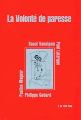 VOLONTE DE PARESSE -LA-