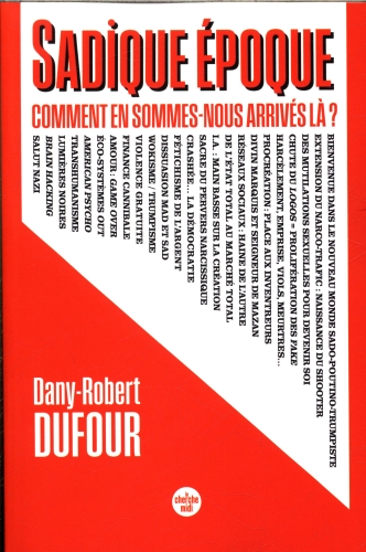 [10218911]  Sadique époque : comment en sommes-nous arrivés là ? 