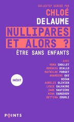 NULLIPARES  ET ALORS ? ETRE SANS ENFANTS