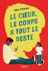 COEUR LE CORPS ET TOUT LE RESTE -LE-