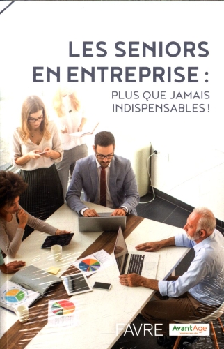 [10158662]  Les seniors en entreprise : plus que jamais indispensables ! 