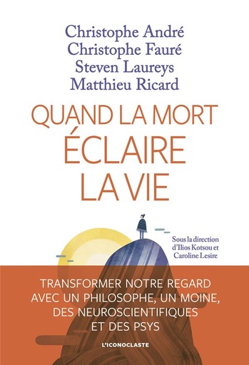 [9549768]  Quand la mort éclaire la vie 