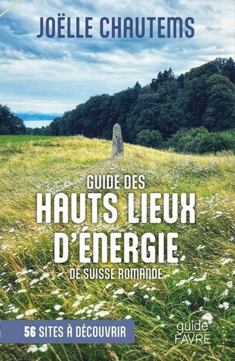 [9873558]  Guide des hauts lieux vibratoires de Suisse romande 