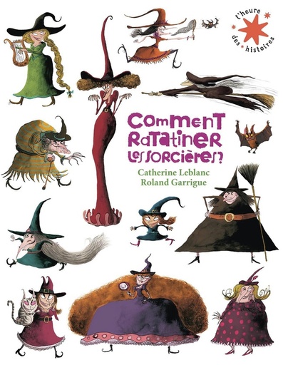 [9972565]  Comment ratatiner les sorcières ? 