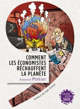 COMMENT LES ECONOMISTES RECHAUFFENT LA PLANETE