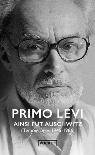 [9178661]  Ainsi fut Auschwitz : témoignages 1945-1986 