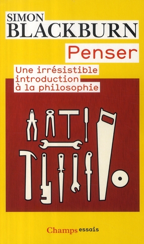 [1919787]  Penser : une irrésistible introduction à la philosophie 