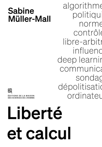 Liberté et calcul, La politique des algorithmes