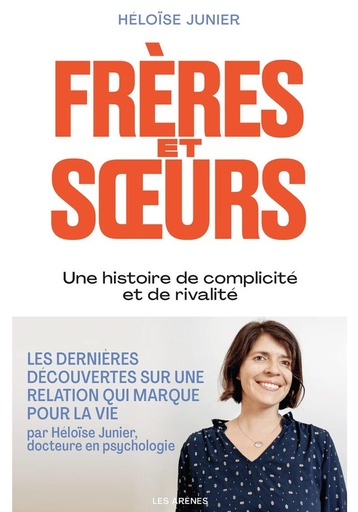 [10045578]  Frères et soeurs : une histoire de complicité et de rivalité 