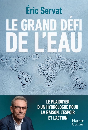 [10149321]  Le grand défi de l'eau : le plaidoyer d'un hydrologue 