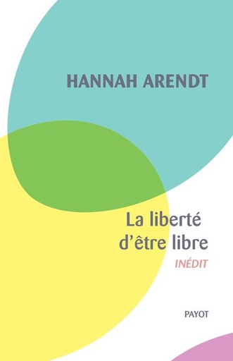 [8867731]  La liberté d'être libre : inédit 