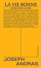 LA VIE BONNE - NOTRE SOCIALISME